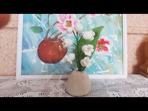 Видео: Ландыши крючком | Цветы крючком | Как связать цветы крючком | Ландыши мастер-класс