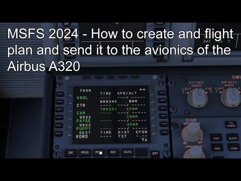 Видео: MSFS 2024 — Как создать план полета и отправить его в авионику Airbus A320