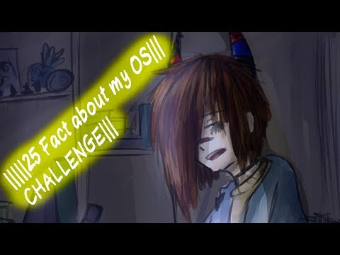 Видео: |||||25 фактов о моей ОС ||| CHALLENGE |||||