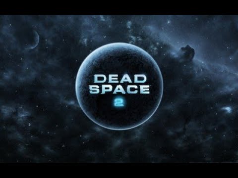 Видео: Dead Space 2 Прохождение часть 2