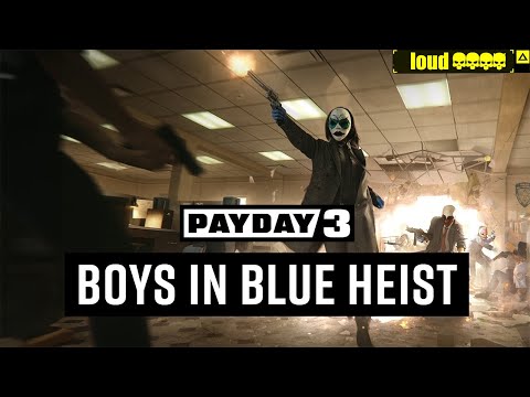 Видео: Payday 3 ЛЮДИ В СИНЕМ (BOYS IN BLUE) Overkill Loud