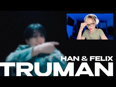 Видео: STRAY KIDS - 'TRUMAN' [HAN & FELIX] REACTION \ КПОП ЭКСПЕРИМЕНТАТОРЫ \ РЕАКЦИЯ #StrayKids #Truman