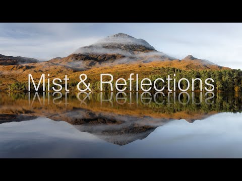 Видео: Пейзажная фотография в Шотландии — туман и отражения