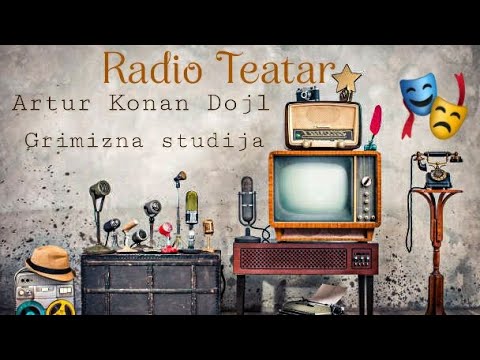 Видео: Artur Konan Dojl - Grimizna studija (radio drama, радио драма)