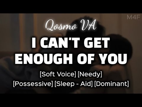 Видео: Доминирующий нуждающийся парень хочет тебя больше... [M4F] [Мягкий голос] [ASMR парня] [Аудиороле...