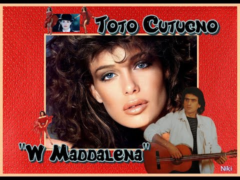 Видео: Toto Cutugno   "W Maddalena"     (  Тото Кутуньо  "Да здравствует "Магдалена!" )