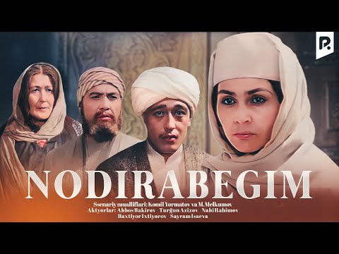Видео: Nodirabegim (o'zbek film) | Нодирабегим (узбекфильм)