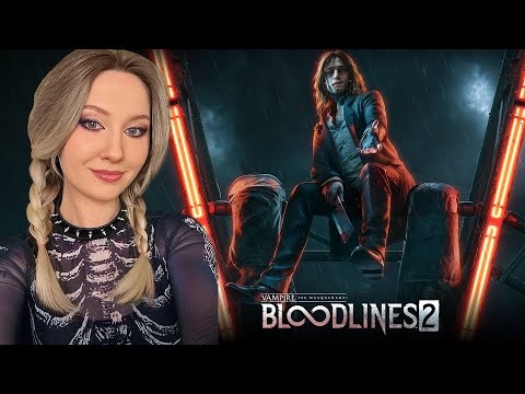 Видео: Vampire: The Masquerade Bloodlines 2 - прохождение игры №2