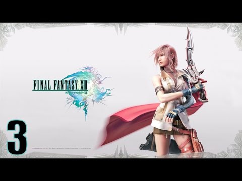 Видео: Прохождение Final Fantasy XIII на русском [HD|PC|60fps] (без комментариев) #3
