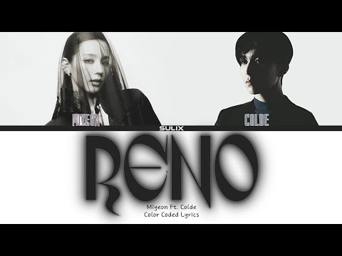 Видео: Miyeon (Ft. Colde)-Reno (Перевод-кириллизация/Color Coded Lyrics)