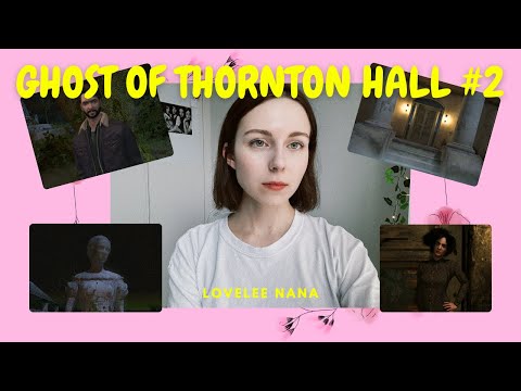 Видео: Я не понимаю, что я делаю | NANCY DREW: GHOST OF THORNTON HALL #2