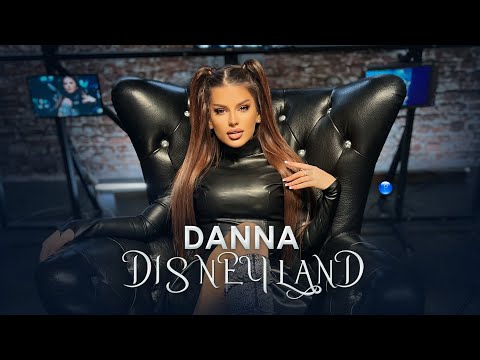 Видео: DANNA - DISNEYLAND / Данна - Дисниленд (Official Video)