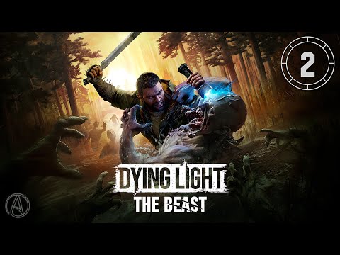 Видео: Прохождение Dying Light: The Beast — Часть 2: Жизнь после жизни внутреннего зверя
