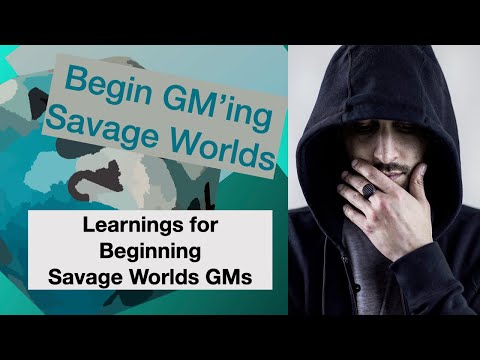 Видео: Советы для начинающих ГМов Savage Worlds (68 эпизод TT)
