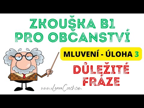 Видео: Экзамен на чешское гражданство B1: Важные фразы для диалогов (задание 3)