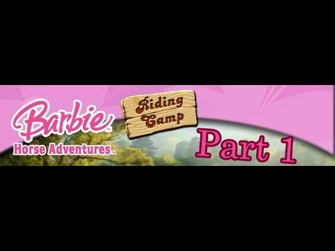 Видео: Прохождение игры Barbie Horse Adventures Riding Camp часть 1