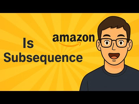 Видео: Amazon - ын ярилцлаганд ирдэг бодлого - Leetcode 392 - Is Subsequence