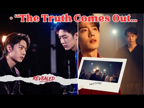 Видео: Сяо Чжань наконец-то рассказал, что произошло с Ван Ибо за кулисами