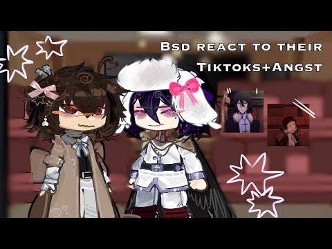 Видео: Bsd реагируют на их TikTok + angst ||Bungo stray dogs || 2X ||romaisa_xd