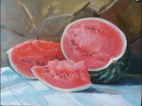 Видео: Живопись маслом. Как написать натюрморт с арбузом.
