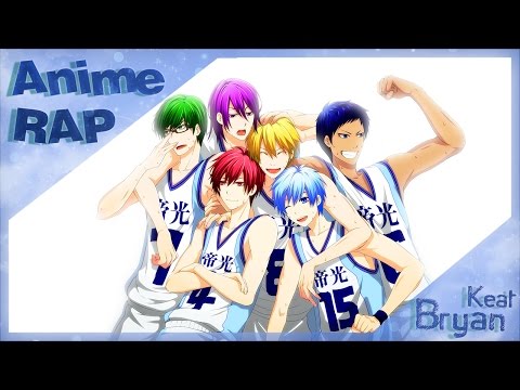 Видео: Bryan Keat - Аниме Реп Про Поколение Чудес - Баскетбол Куроко | Kiseki no Sedai Rap Kuroko no Basket