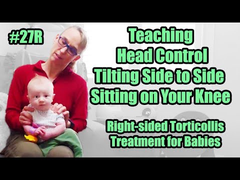 Видео: # 27 Наклоны в сторону, сидя на коленях: Правосторонняя кривошея Контроль головы для младенцев