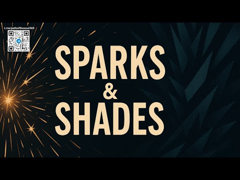 Видео: Sparks&Shades #музыкадлядуши #силасознания #раскрытиесердца