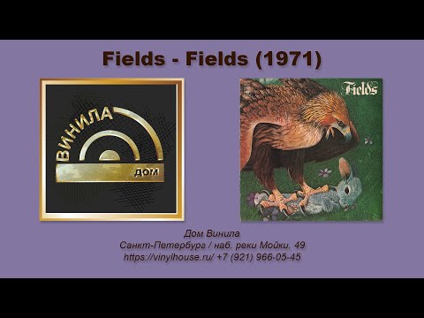 Видео: 1 Группа 1 Альбом ● Fields - Fields (1971)