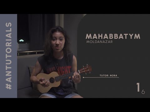 Видео: Moldanazar - "Махаббатым" | Ukulele Tutorial - ANTutorials #1