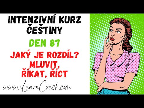 Видео: Курс чешского 87: В чем разница между MLUVIT, ŘÍKAT и ŘÍCT?