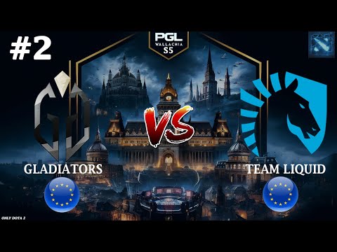 Видео: МОЩНАЯ КАРТА ПОЛУЧИЛАСЬ | Gladiators vs Liquid #2 (BO3) PGL Wallachia S5