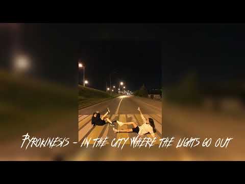 Видео: Pyrokinesis - В городе где гаснут фонари🔦🌃 speed up