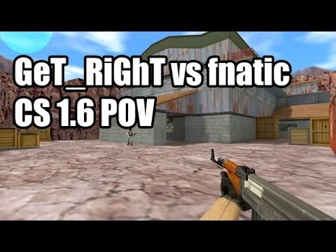 Видео: POV: GeT_RiGhT против fnatic @IEM 5 SK CS 1.6 Демо