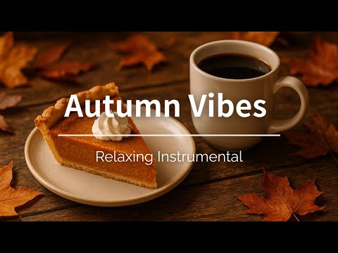 Видео: Autumn Vibes｜Расслабляющее Фортепиано и Гитара – 2ч Осенний Инструментал для Учёбы и Чтения