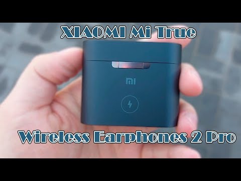 Видео: Xiaomi Mi True Wireless Earphones 2 Pro | Подробный обзор