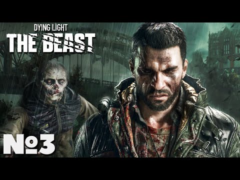 Видео: Dying Light The Beast - Прохождение. Часть №3. #dyinglightthebeast #стрим #playkingames