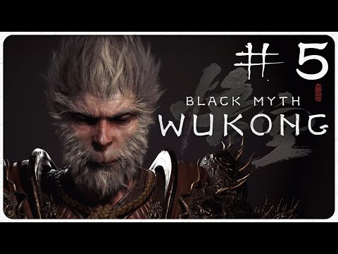 Видео: ОХОТА НА ГЕНЕРАЛОВ? 🐵 BLACK MYTH: WUKONG #5 🐵 ПРОХОЖДЕНИЕ