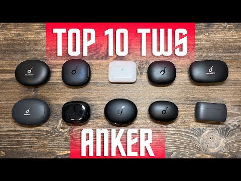 Видео: ТОП 10 ЛУЧШИХ БЕСПРОВОДНЫХ НАУШНИКОВ ANKER SOUNDCORE TWS 🔥🔥🔥