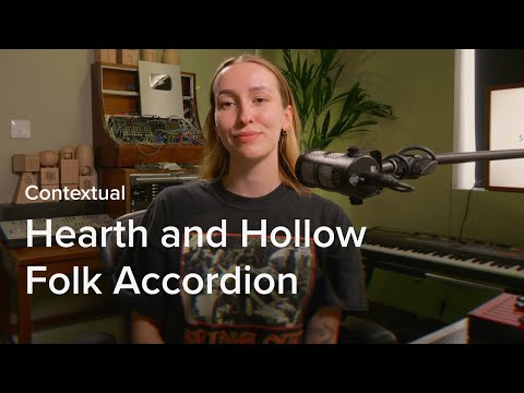 Видео: Люси Хейс исследует «Hearth and Hollow Folk Accordion» | Spitfire Audio