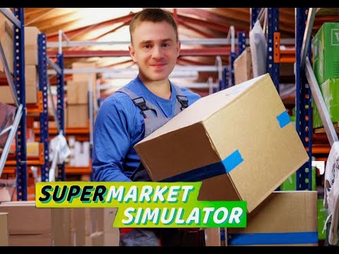 Видео: Supermarket Simulator - Разбираем товар// #3