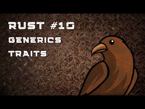 Видео: Язык Rust, урок #10 | Generics и traits, rustlings