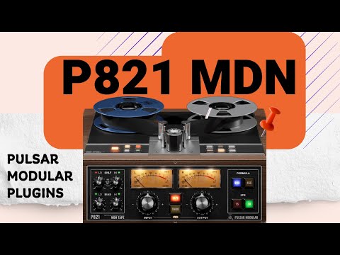 Видео: Это лучший по звучанию плагин для записи на ленту? P821 MDN