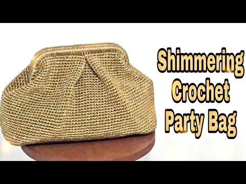 Видео: Вязаная крючком вечерняя сумочка Shimmer / Вечерняя сумочка Easy Crochet #diy