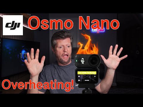 Видео: DJI Osmo Nano: проблемы с перегревом