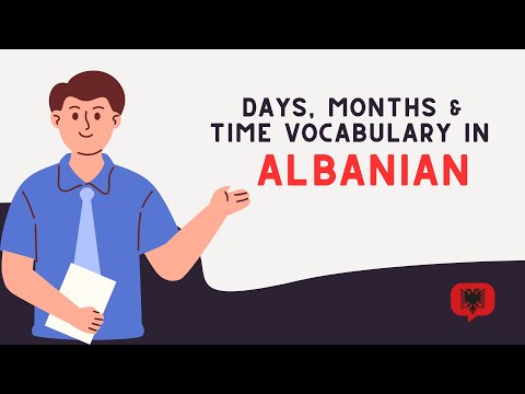 Видео: Словарь по теме «Дни, месяцы и время» на албанском языке | Практично и доступно для начинающих