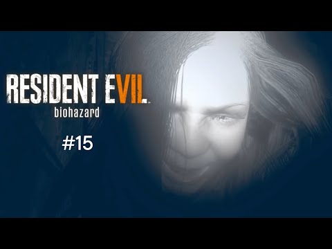 Видео: Почти финал: прохождение игры resident evil 7 #15