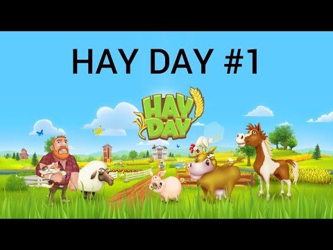 Видео: HAY DAY #1 ЗНАКОМСТВО!