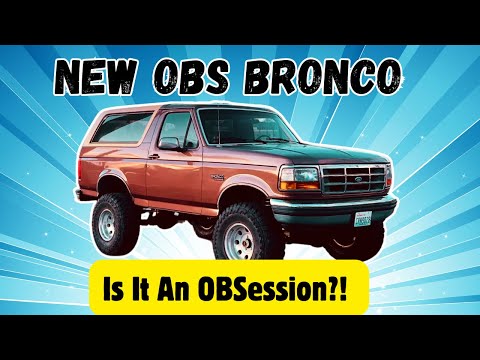 Видео: Является ли OBS лучшим поколением BRONCO?