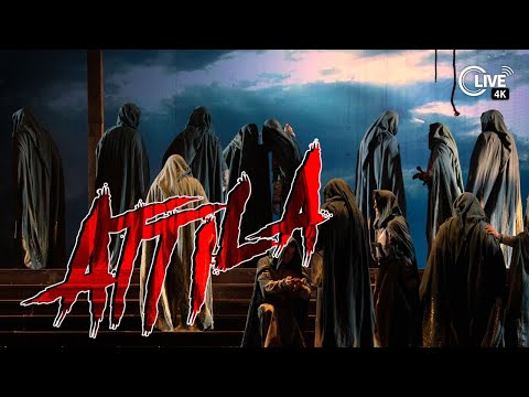 Видео: Джузеппе Верди "АТТИЛА" - LIVE 4K