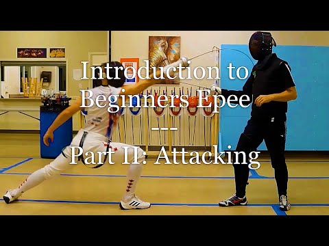 Видео: Введение в фехтование на шпагах для начинающих. Часть II. Атака.